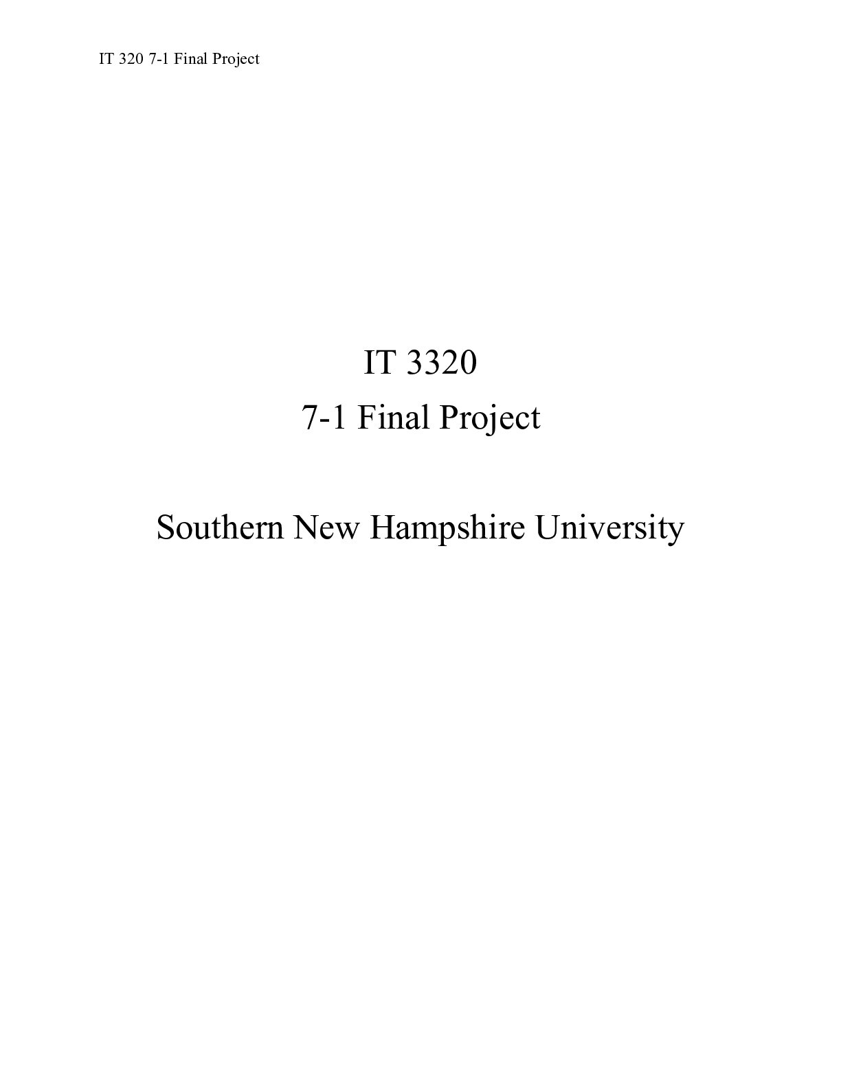 Preview image for IT 320 7 1 Final Project|    IT 3320  7-1 Final Project  Southern New Hampshire Univer